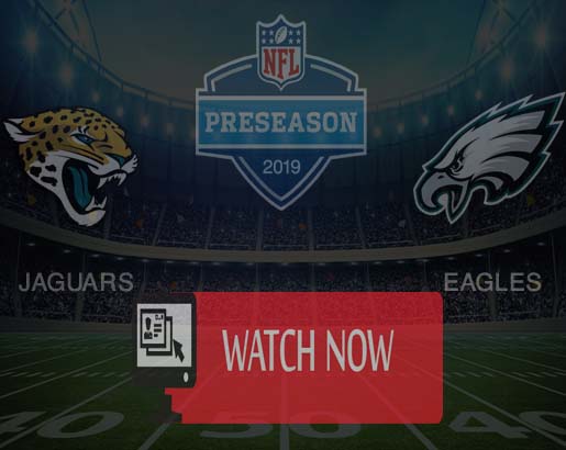 EAGLES vs JAGUARS Live Streaming Online NFL preseason week 2 HD TV Channel