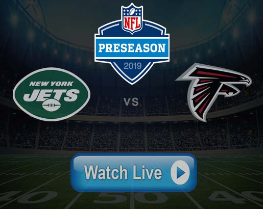 Watch Online JETS vs FALCONS NFL Preseason Week 2 Game