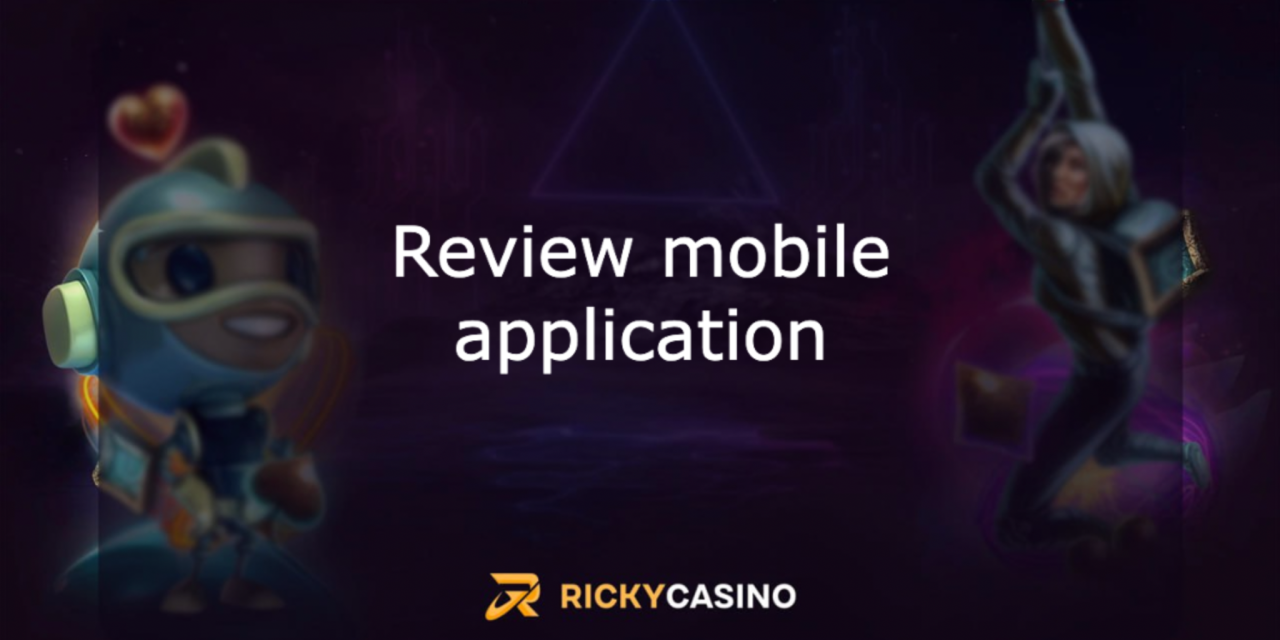 Review of the Ricky Casino mobile application
